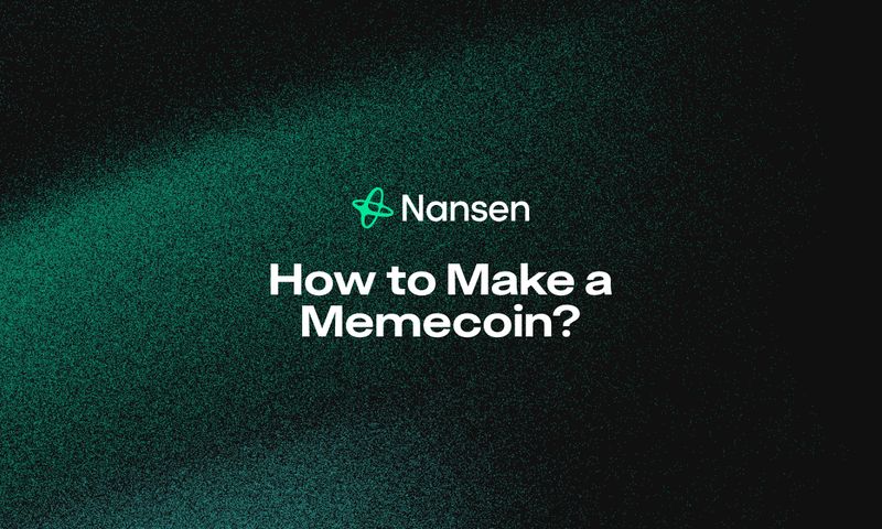 How To Make A Memecoin A Step By Step Guide Nansen